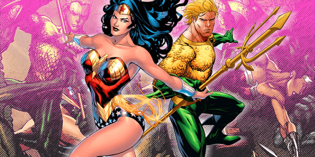 Aquaman and Wonder Woman 