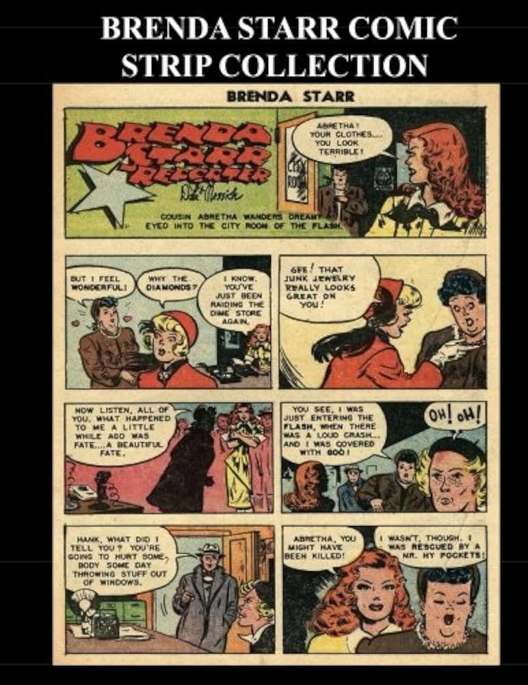 A collection of Brenda Starr comic strips by Dale Messick, featuring the glamorous reporter who broke barriers in comics