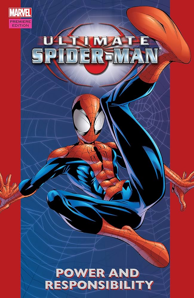 Ultimate Spider-Man Vol. 1: Power and Responsibility - The 2000 reboot that launched Marvel's Ultimate Universe and brought Spider-Man to a new generation