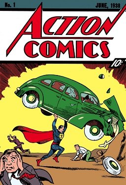 Action Comics 1 cover from 1938 showing Superman lifting a car