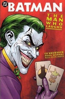 Cover of Batman: The Man Who Laughs (2005) by Ed Brubaker and Doug Mahnke